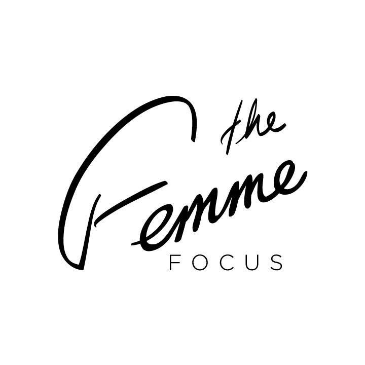 The Femme Focus